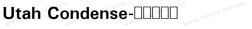 Utah Condense字体转换
